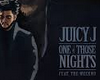 JuicyJ -1 of those Night
