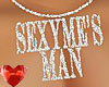 SEXYME'S MAN