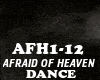 DANCE-AFRAID OF HEAVEN