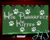 *H Purrrfect Kitten Sign