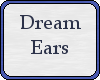 Dream Ears