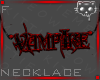 Necklace Vampire 3b Ⓚ