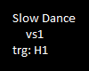 Slow Dance TRG H1