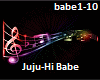 Juju-Hi Babe