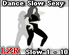 Dance Slow  10 Accion