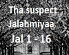 Tha Suspect Jalahmiyaa