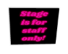 Stage Sign