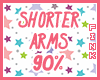 F: Kids Shorter Arms 90%
