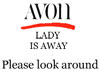 Avon Lady Away Sign