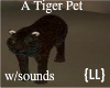 {LL}A Tiger Pet w/sounds