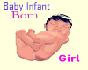 Baby Infant Born Girl