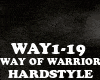 HARDSTYLE-WAY OF WARRIOR