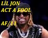 lil jon act a fool