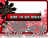 j| Ride To Die Nikka