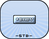 -STB- 'BABY'