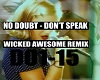 Don't Speak Remix ND