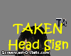 Head Sign ~Taken~Rotates