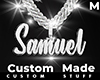 Custom Samuel Chain