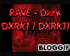 RAVE - Dxrk