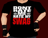 Dont Hate Swag Shirt (M)