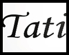 Tatianna Sign
