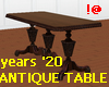!@ Antiq. table years 20
