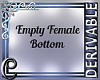 DRV Empty female Bottoms