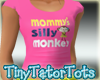 Mommys Silly Monkey Top