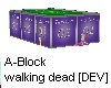 A-Block Walking Dead DEV