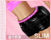 PINK-SEXY PINK SLIM