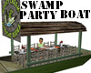 SWAMP PARTY BOAT