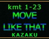MOVE LIKE THAT