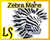 Zebra Mohawk Mane Female